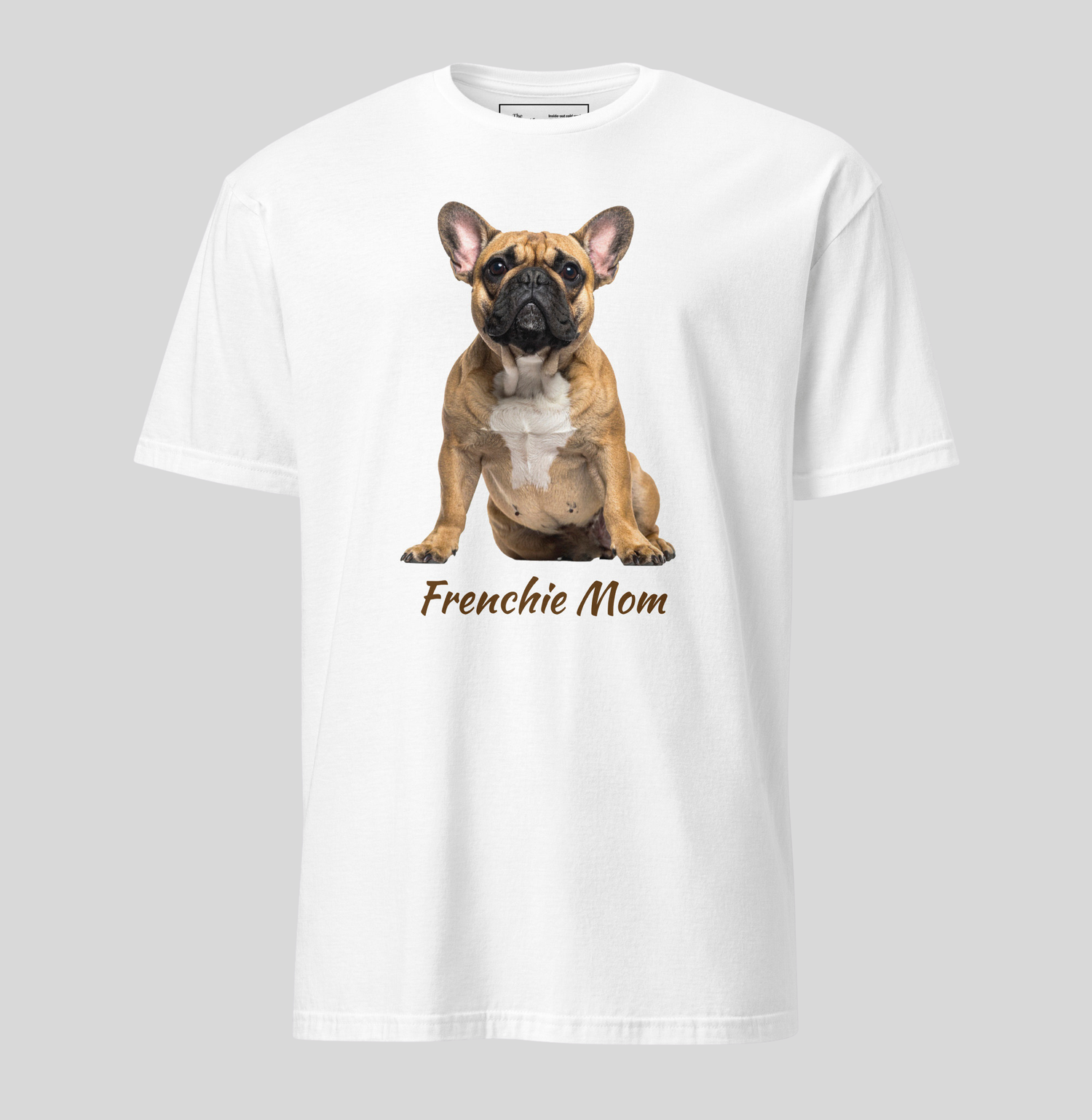 Frenchie Mom tee in white – front view