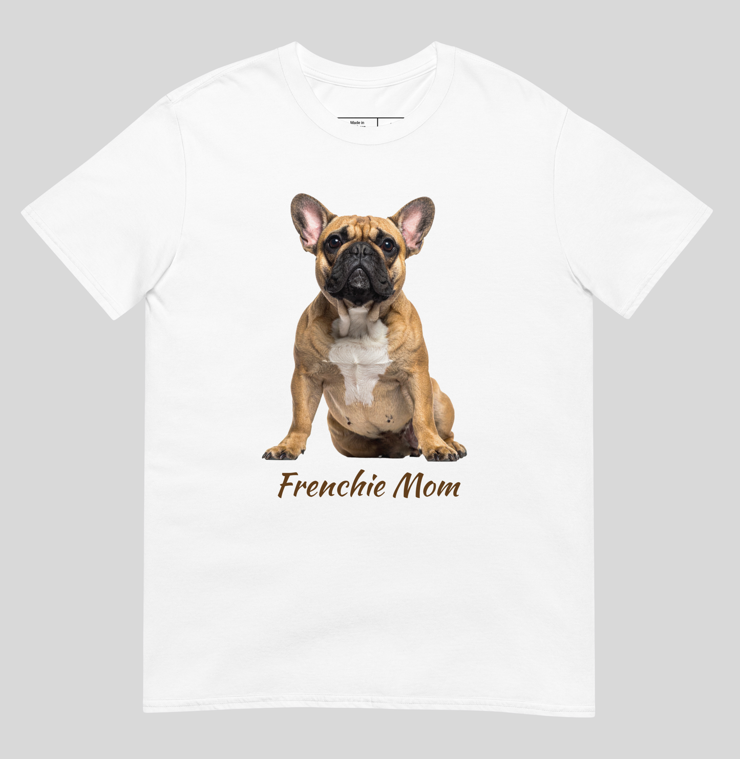 Frenchie Mom tee in white – front view