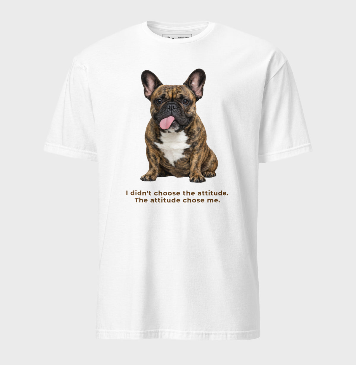 Frenchie Attitude tee in white – front view