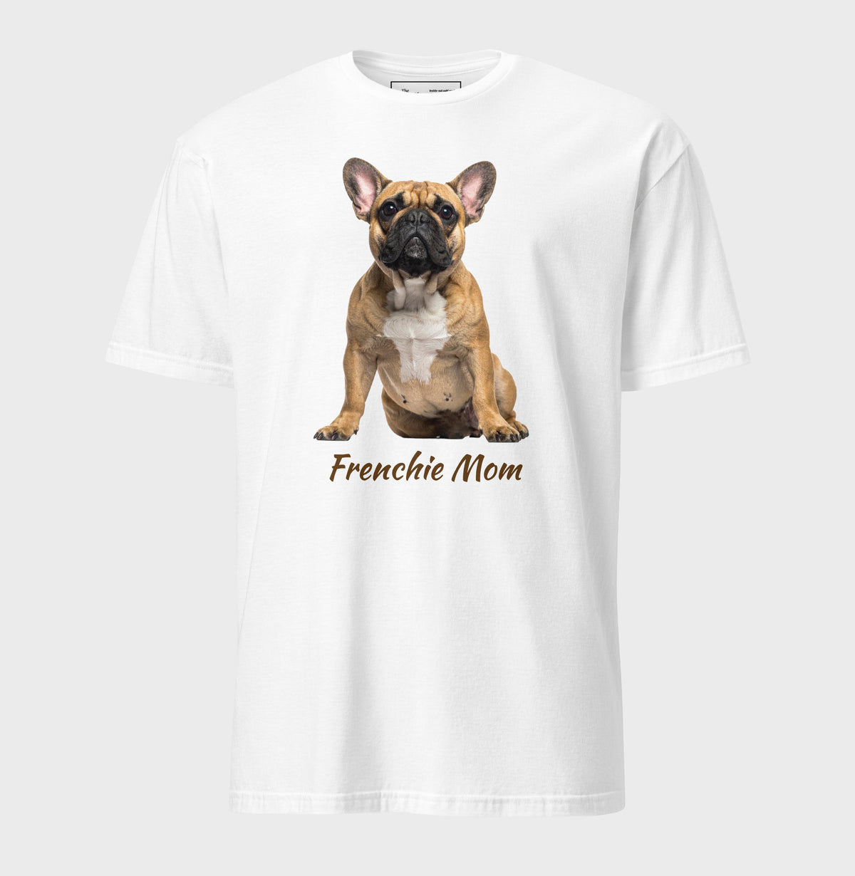 Frenchie Mom tee in white – front view