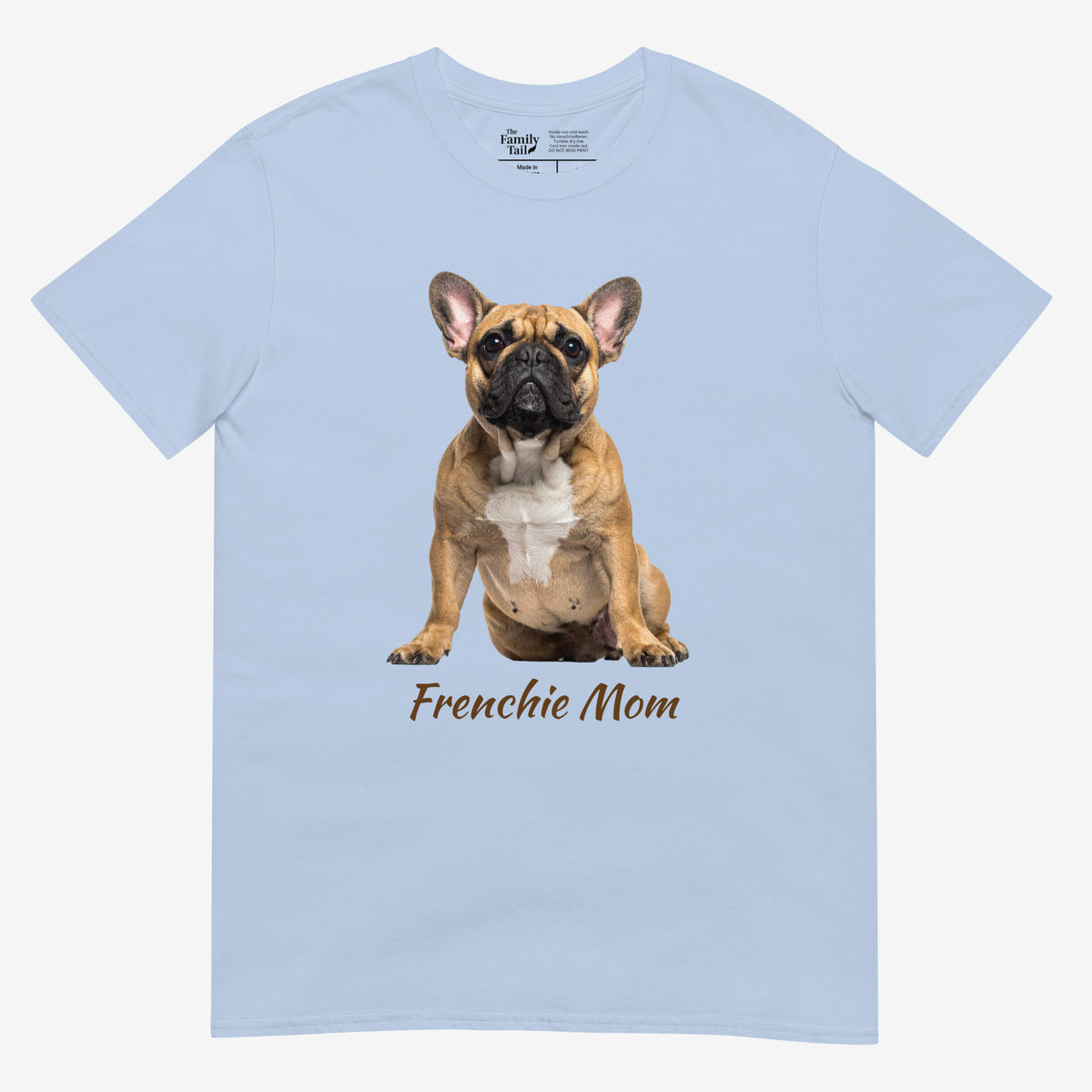 Frenchie Mom tee in light blue – front view
