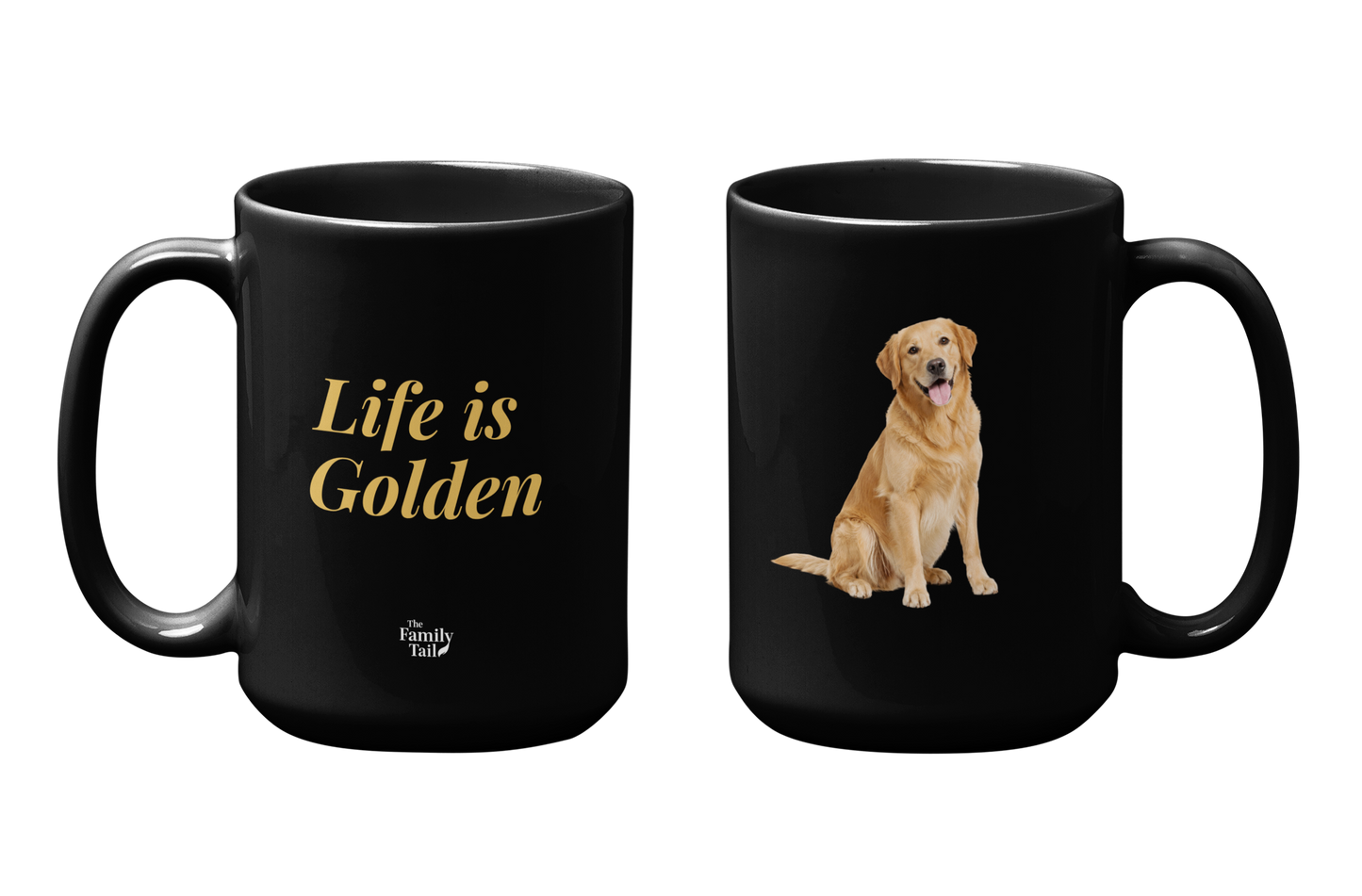 Black glossy ceramic mug, 15 oz — "Life is Golden" text on front, Golden Retriever graphic on reverse