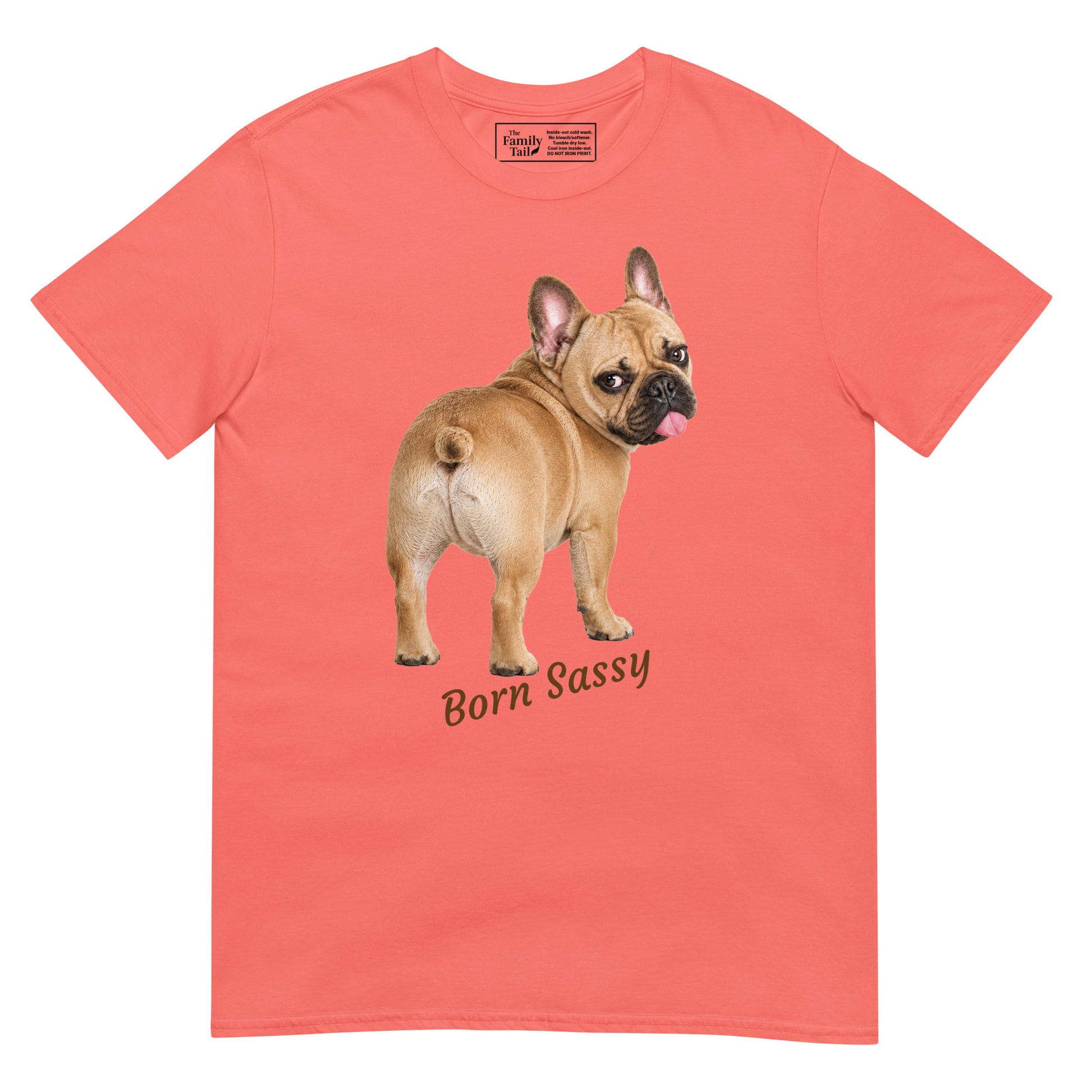 Frenchie Born Sassy tee in coral silk – front view