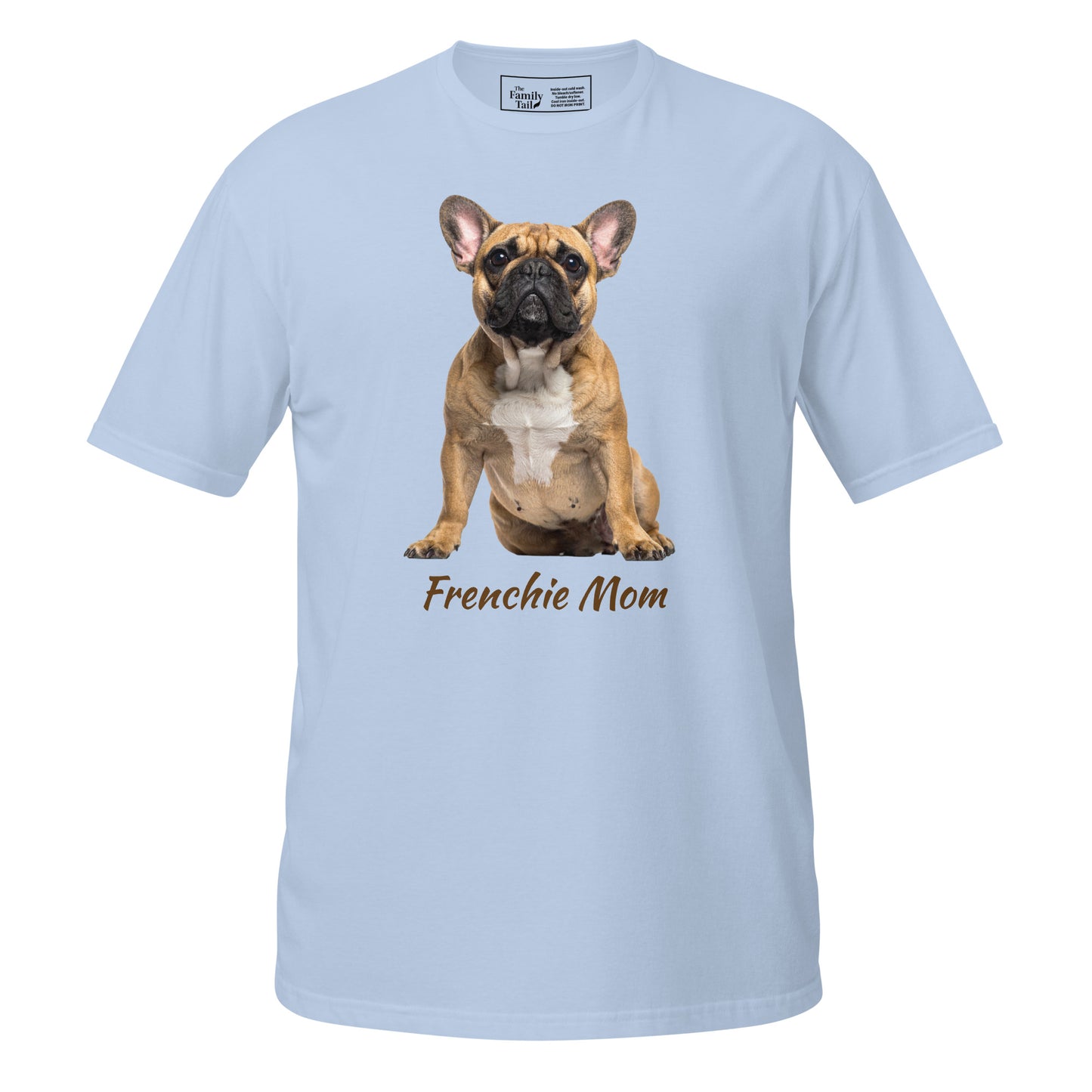 Frenchie Mom tee in light blue – front view