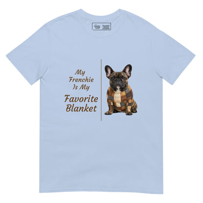 My Frenchie Is My Favorite Blanket tee in light blue – front view
