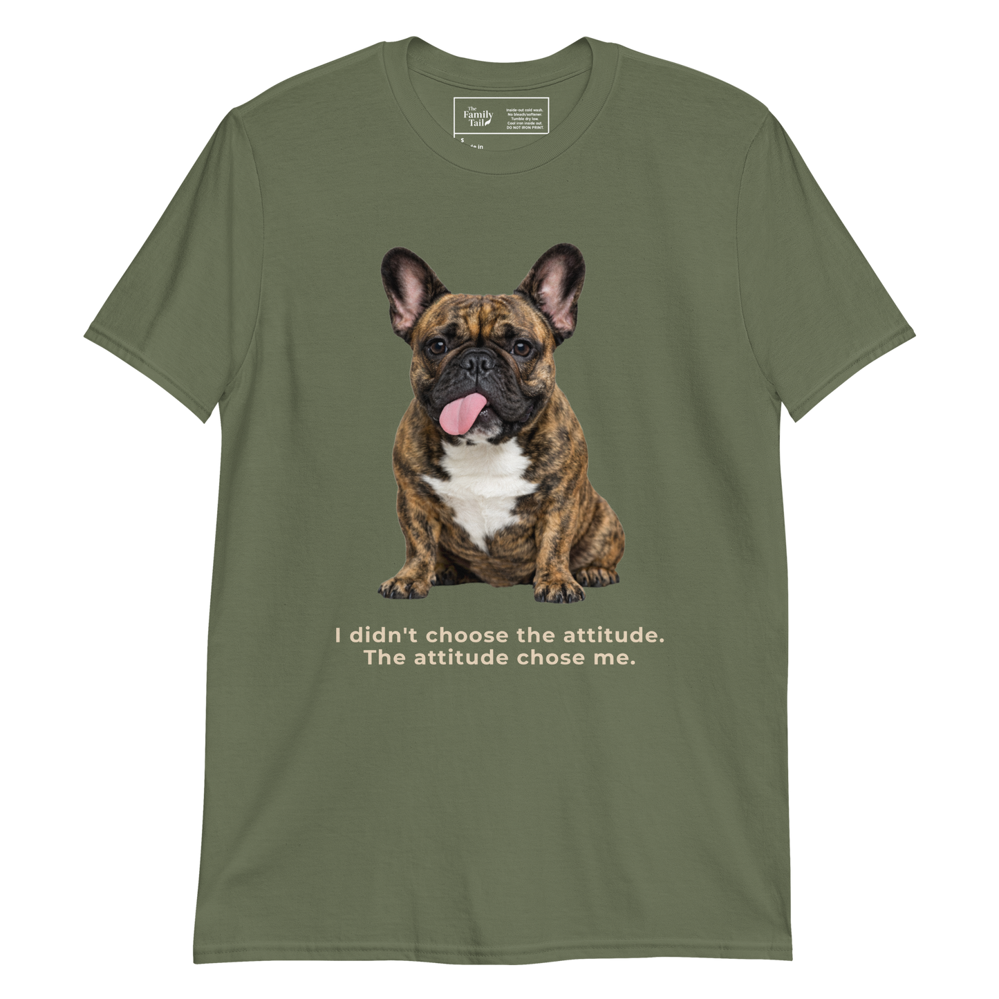 Frenchie Attitude tee in military green – front view