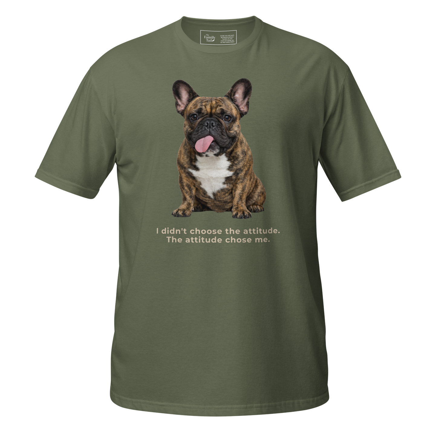 Frenchie Attitude tee in military green – front view