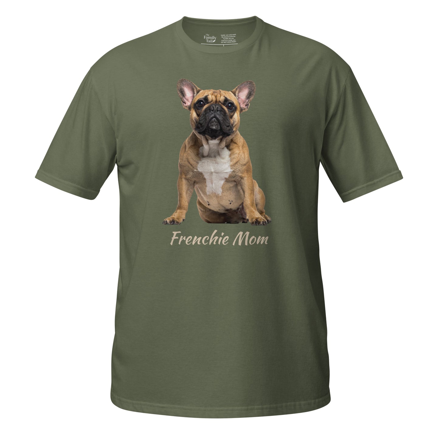 Frenchie Mom tee in military green – front view