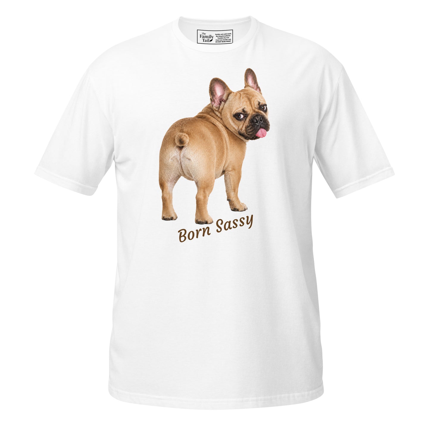Frenchie Born Sassy tee in white – front view