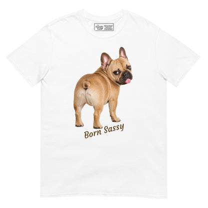 Frenchie Born Sassy tee in white – front view